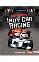 Superfast Indy Car Racing