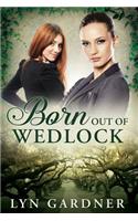 Born Out of Wedlock