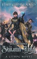 Soulstone: The Skeleton King: A Litrpg Novel: The Skeleton King: A Litrpg Novel