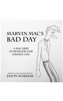 Marvin Mac's Bad Day