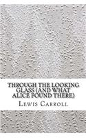 Through the Looking Glass (and What Alice Found There)