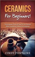 Ceramics for Beginners!