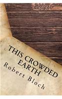 This Crowded Earth