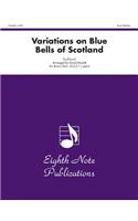 Variations on Blue Bells of Scotland: Score & Parts(Eighth Note Publications)
