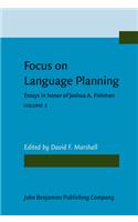 Focus on Language Planning: Essays in honor of Joshua A. Fishman. Volume 3(Essays in honor of Joshua A. Fishman)