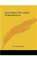 Seven Steps of the Ladder of Spiritual Love