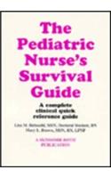 The Pediatric Nurse's Survival Guide