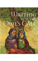 Waiting for the Owl's Call