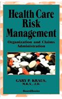 Health Care Risk Management