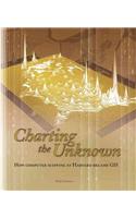 Charting the Unknown