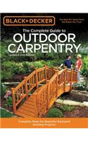 Black & Decker the Complete Guide to Outdoor Carpentry, Updated 2nd Edition