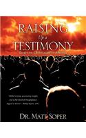 Raising Up a Testimony