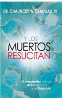 Y Los Muertos Resucitan