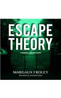 Escape Theory