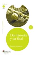 DOS Historias y Un Final Two Stories and One End
