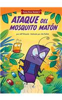 Ataque del Mosquito Matn: Dealing with Bullies Through Teamwork