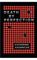 Death by Perfection