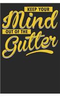 KeeP Your Mind Out Of The Gutter