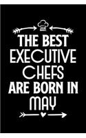 The Best Executive Chefs Are Born in May