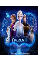 Frozen II Libro da colorare: Libro Da Colorare Di Alta Qualità Per Bambini e Tutti i Fan Di Frozen 2