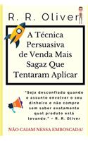 A técnica persuasiva de venda mais sagaz que tentaram aplicar