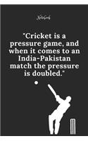 Cricket Notebook Quote 36 Notebook For Cricket Fans and Lovers