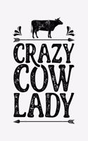 Crazy Cow Lady