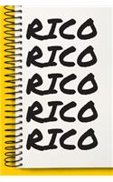 Name RICO Customized Gift For RICO A beautiful personalized: Lined Notebook / Journal Gift, Notebook for RICO,120 Pages, 6 x 9 inches, Gift For RICO, Personal Diary, RICO, Personalized Journal, Family Notebook