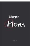 Ginger Mom Notebook