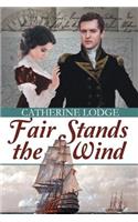 Fair Stands the Wind