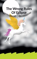 The Wrong Rules of Eclipse