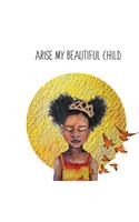 Arise My Beautiful Child