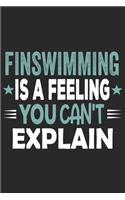 Finswimming Is A Feeling You Can't Explain