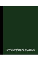 Environmental Science: Dark Green One Subject Notebook 120 pages college ruled