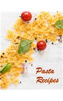 Pasta Recipes: Blank Recipe Book Journal to Write In Favorite Pasta Recipes