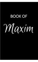 Maxim Journal: A Gratitude Journal Notebook for Men Boys Fathers and Sons with the name Maxim - Handsome Elegant Bold & Personalized - An Appreciation Gift - 120 C