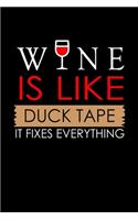 Wine Is Like Duck Tape It Fixes Everything: Hangman Puzzles Mini Game Clever Kids 110 Lined Pages 6 X 9 In 15.24 X 22.86 Cm Single Player Funny Great Gift
