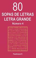 80 Sopas de Letras Letra Grande Número 4