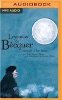 Las Leyendas de Bécquer Contada a Los Niños (Narración En Castellano)