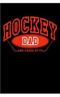 Hockey Dad And Proud Of It: Lined Hockey Journals & Notebooks V22