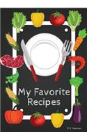 My Favorite Recipes: Blank Recipe Book to Write in