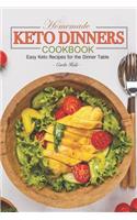 Homemade Keto Dinners Cookbook: Easy Keto Recipes for the Dinner Table