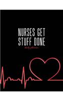 Nurses Get Stuff Done: 12 Month Planner - September 2018 - August 2019