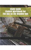 Study Guide Student Workbook for the Boy on the Wooden Box