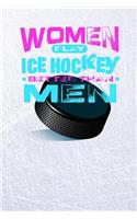 Women Play Ice Hockey Better Than Men