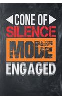 Cone of Silence Mode Engaged