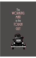 The Working Man is the Tough Guy