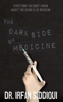 Dark Side of Medicine