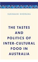 The Tastes and Politics of Inter-Cultural Food in Australia