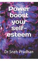 Power Boost Your Self-Esteem
